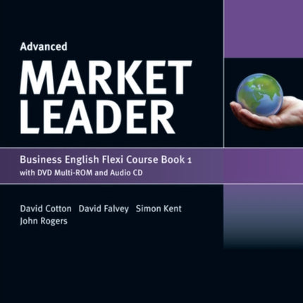 Market Leader Advanced Flexi Course Book 1 Pack