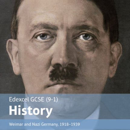 Edexcel GCSE (9-1) History Weimar and Nazi Germany, 1918–1939 Student Book