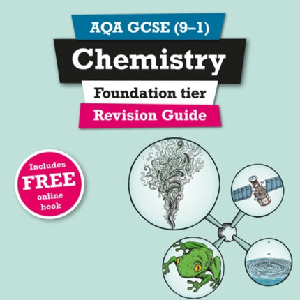 Pearson REVISE AQA GCSE Chemistry Foundation Revision Guide incl. online revision and quizzes  for 2025 and 2026 exams