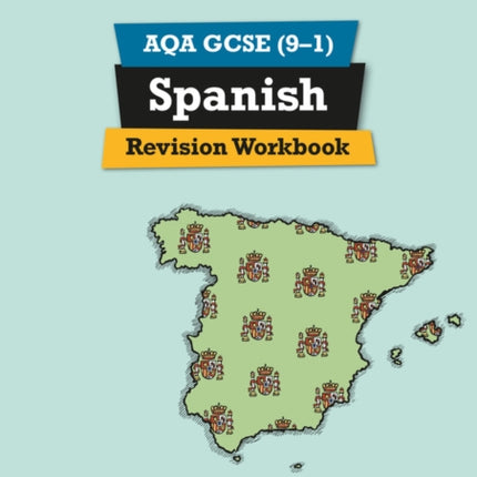 Pearson REVISE AQA GCSE (9-1) Spanish Revision Workbook: For 2024 and 2025 assessments and exams (Revise AQA GCSE MFL 16)