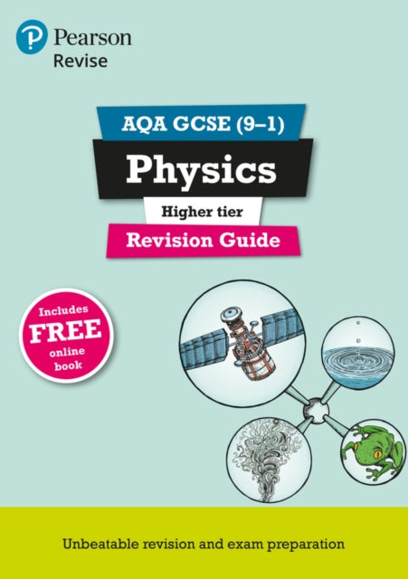 Pearson REVISE AQA GCSE Physics Higher Revision Guide incl. online revision and quizzes  for 2025 and 2026 exams