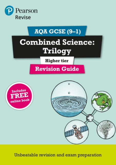 Pearson REVISE AQA GCSE Combined Science Higher Trilogy Revision Guide incl. online revision and quizzes  for 2025 and 2026 exams