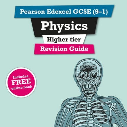 Pearson REVISE Edexcel GCSE Physics Higher Revision Guide incl. online revision and quizzes  for 2025 and 2026 exams