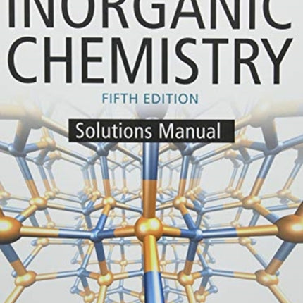 Student Solutions Manual for Inorganic Chemistry