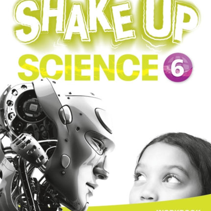 Shake Up Science 6 Workbook