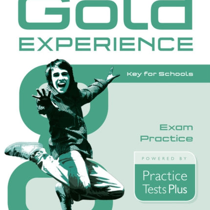 Gold Experience Practice Tests Plus Key for Schools