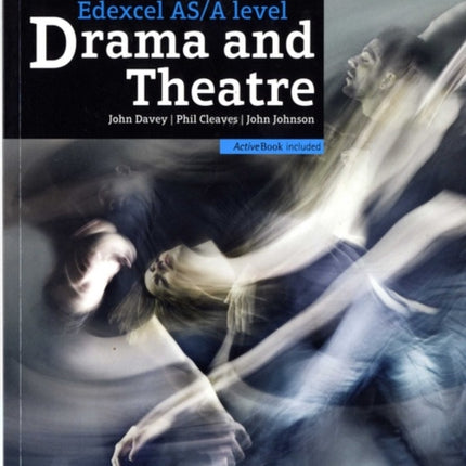 Edexcel A level Drama and Theatre Student Book and ActiveBook