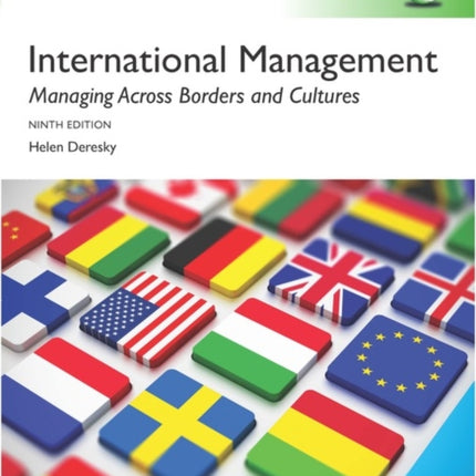 International Management: Managing Across Borders and Cultures, Text and Cases, Global Edition