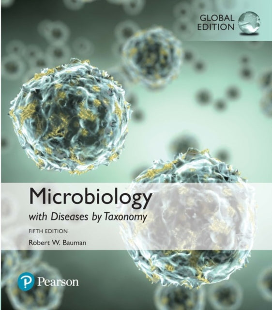 Microbiology Diseases by Taxonomy Global Edition  Mastering Biology with Pearson eText Package