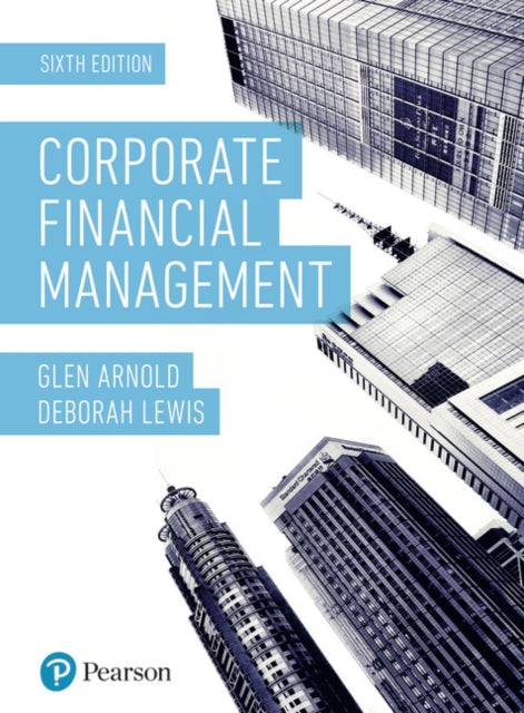 Corporate Financial Management  MyLab Finance with Pearson eText Package