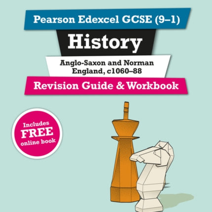 Pearson REVISE Edexcel GCSE 91 History AngloSaxon and Norman England Revision Guide and Workbook For 2024 and 2025 assessments and exams  incl. free online edition Revise Edexcel GCSE History 16