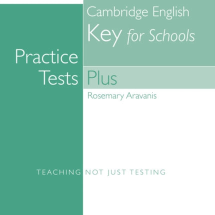 Mini Practice Tests Plus: Cambridge English Key for Schools