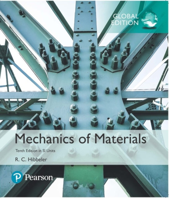 Mechanics of Materials SI Edition   Mastering Engineering with Pearson eText