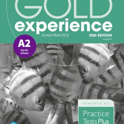 Gold Experience 2nd Edition Exam Practice: Cambridge English Key for Schools (A2)