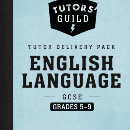 Tutors Guild Edexcel GCSE 91 English Language Grades 59 Tutor Delivery Pack