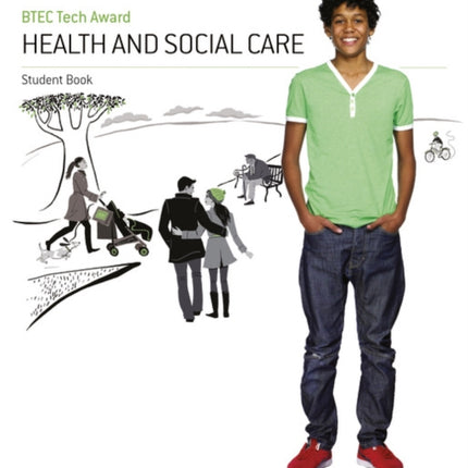 BTEC Tech Award Health and Social Care Student Book