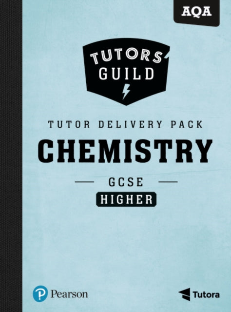 Tutors Guild AQA GCSE 91 Chemistry Higher Tutor Delivery Pack