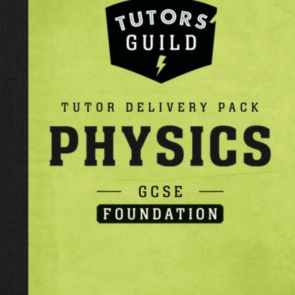 Tutors Guild AQA GCSE 91 Physics Foundation Tutor