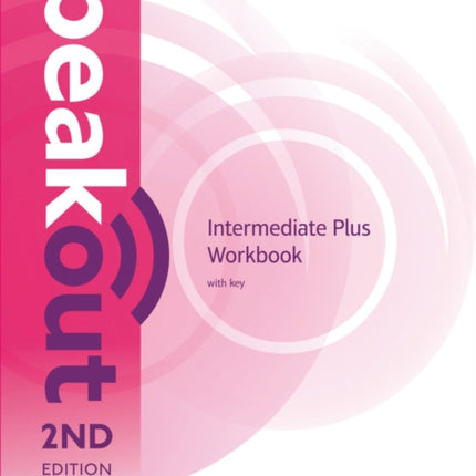 Speakout Intermediate Plus 2nd Edition Workbook with Key