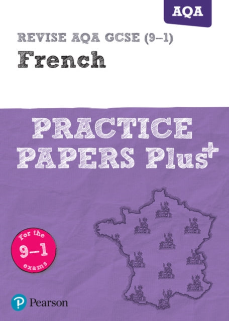 Pearson REVISE AQA GCSE French Practice Papers