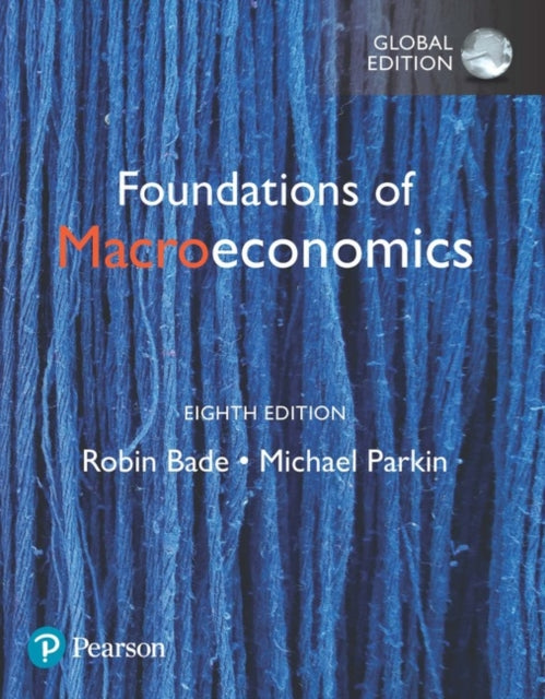 Foundations of Macroeconomics Global Edition  MyLab Economics with Pearson eText Package