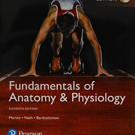 Fundamentals of Anatomy  Physiology plus Pearson Mastering AP with Pearson eText Global Edition