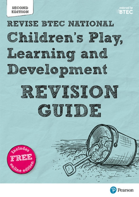 Pearson REVISE BTEC National Childrens Play Learning and Development Revision Guide inc online edition  for 2025 exams