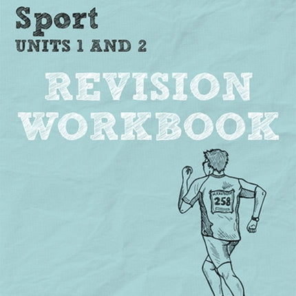 Pearson REVISE BTEC National Sport Units 1 & 2 Revision Workbook - 2023 and 2024 exams and assessments