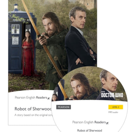 Level 2 Doctor Who The Robot of Sherwood  MP3 Pack Pearson English Graded Readers