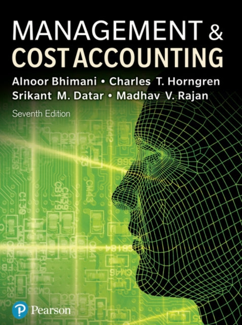 Management and Cost Accounting  MyLab Accounting with Pearson eText Package