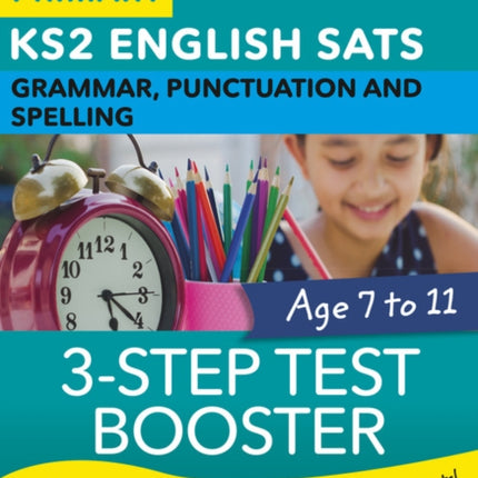 English SATs 3-Step Test Booster Grammar, Punctuation and Spelling: York Notes for KS2 catch up, revise and be ready for the 2023 and 2024 exams