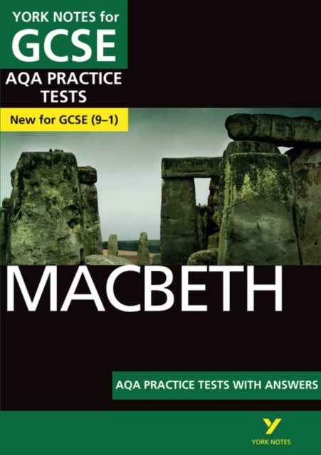 Macbeth AQA Practice Tests York Notes for GCSE