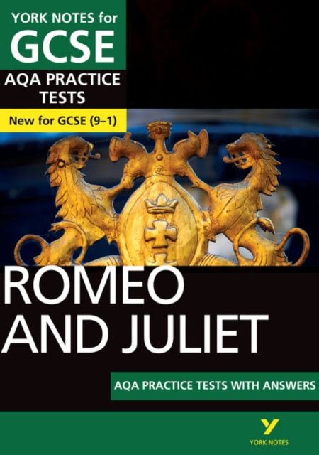 Romeo and Juliet AQA Practice Tests York Notes