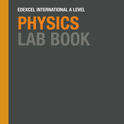 Pearson Edexcel International A Level Physics Lab Book