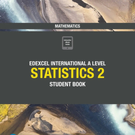 Pearson Edexcel International A Level Mathematics Statistics 2 Student Book