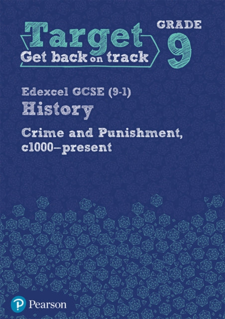 Target Grade 9 Edexcel GCSE 91 History Crime and