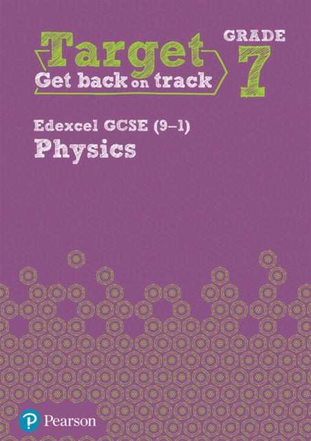 Target Grade 7 Edexcel GCSE 91 Physics