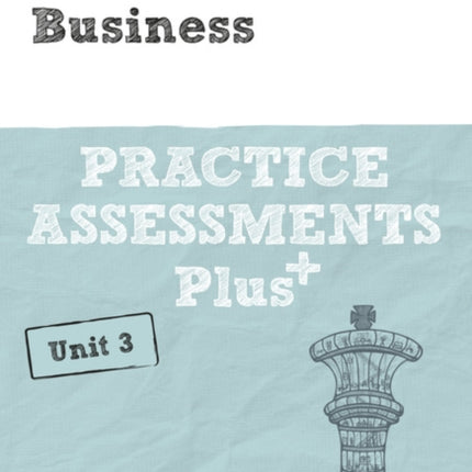 Pearson REVISE BTEC National Business Practice Assessments Plus U3 - 2023 and 2024 exams and assessments