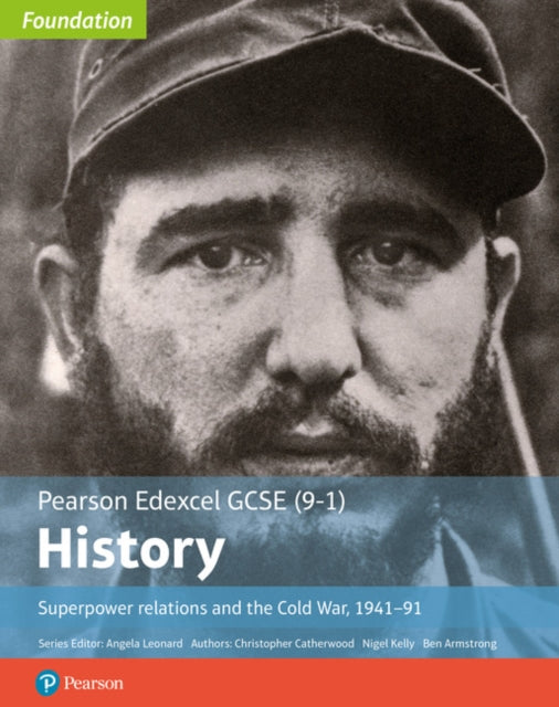 Edexcel GCSE (9-1) History Foundation Superpower relations and the Cold War, 1941–91 Student Book