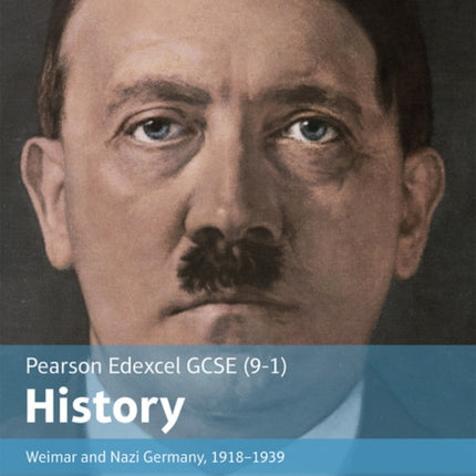 Edexcel GCSE (9-1) History Foundation Weimar and Nazi Germany, 1918–39 Student Book