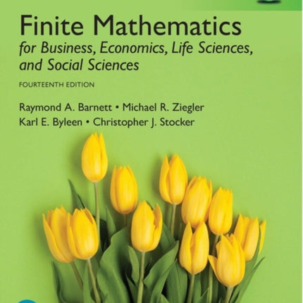 Finite Mathematics for Business Economics Life Sciences and Social Sciences Global Edition  MyLab Mathematics with Pearson eText Package