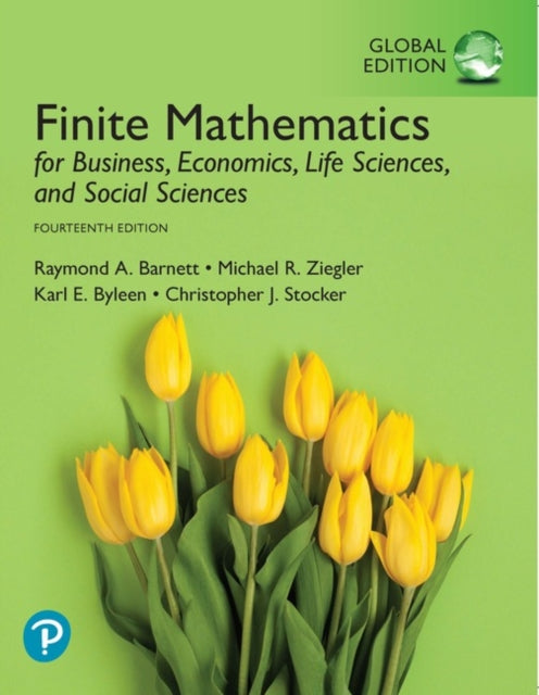 Finite Mathematics for Business Economics Life Sciences and Social Sciences Global Edition  MyLab Mathematics with Pearson eText Package