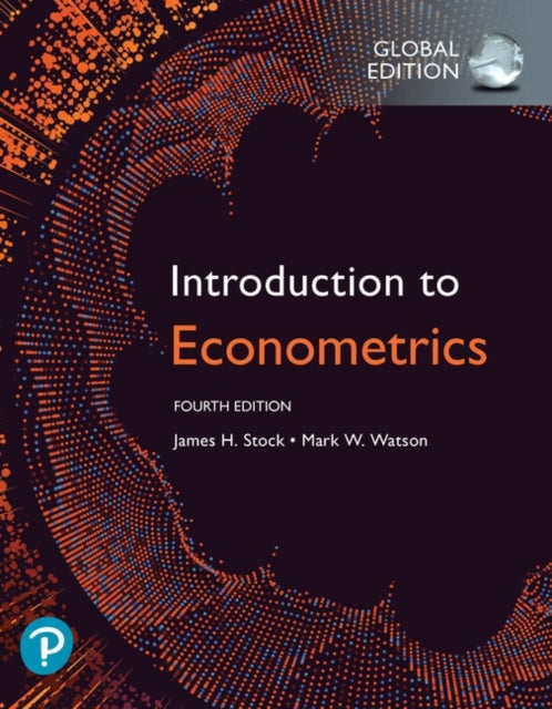 Introduction to Econometrics Global Edition  MyLab Economics with Pearson eText Package