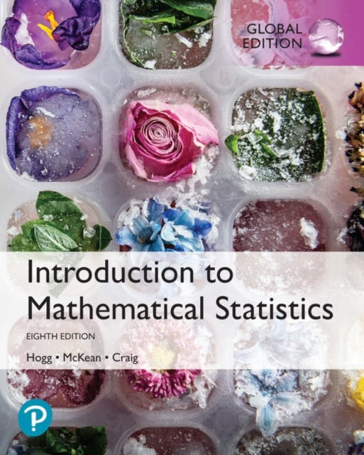 Introduction to Mathematical Statistics Global Edition