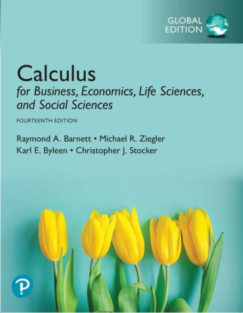 Calculus for Business Economics Life Sciences and
