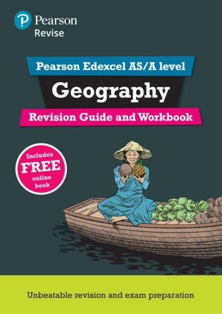 Pearson REVISE Edexcel ASA Level Geography Revision Guide  Workbook inc online edition  2025 and 2026 exams