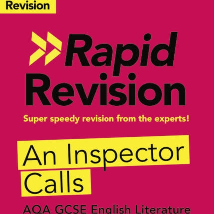 York Notes for AQA GCSE Rapid Revision: An Inspector Calls catch up, revise and be ready for and 2023 and 2024 exams and assessments