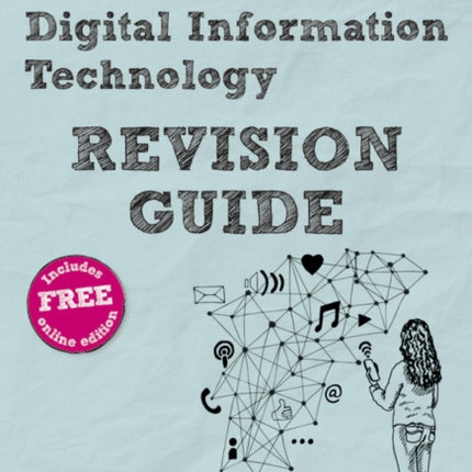 Pearson REVISE BTEC Tech Award Digital Information Technology Revision Guide incl. online revision  for 2025 and 2026 exams