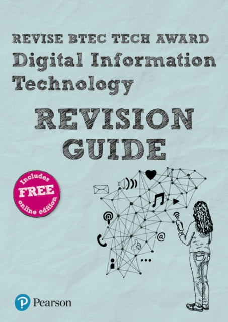 Pearson REVISE BTEC Tech Award Digital Information Technology Revision Guide incl. online revision  for 2025 and 2026 exams