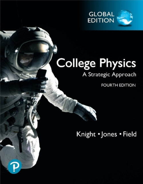 College Physics A Strategic Approach Global